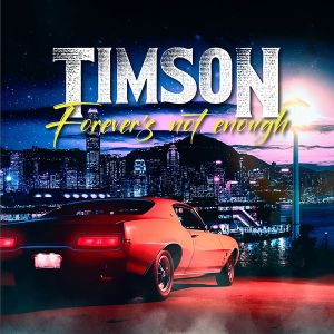 Timson - Forever's not enough