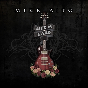 Zito Mike - Life is Hard