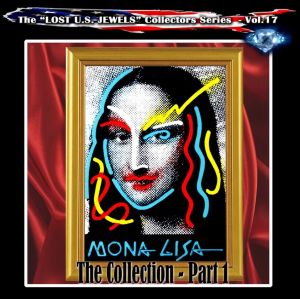Mona Lisa - The Collection Part 1 (LOST U.S. JEWELS