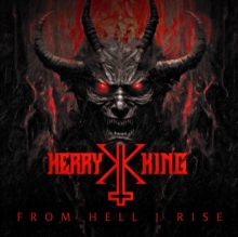 King Kerry - From Hell I Rise
