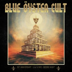 Blue Oyster Cult - Second Night Live (50th Anniversary)