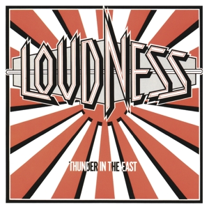 Loudness - Thunder In the East (Re-Issue)
