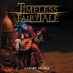 Timeless Fairytale - A Story To Tell