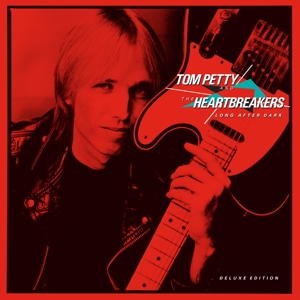 Petty Tom & the Heartbreakers - Long After Dark (Deluxe Edition)