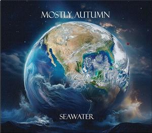 Mostly Autumn - Seawater