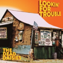Dead Daisies - Lookin' for trouble