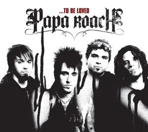 Papa Roach - To be loved (Best of)