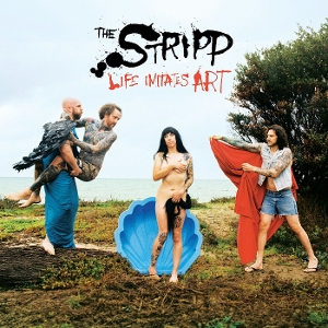 The Stripp - Life Imitates Art (Re-Issue)