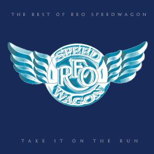 Reo Speedwagon - Take It On the Run / The Best of