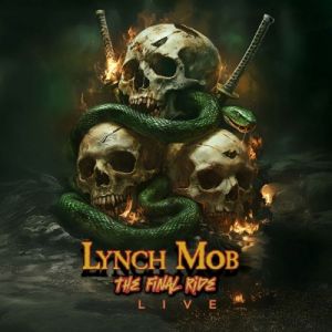 Lynch Mob - The Final Ride Live