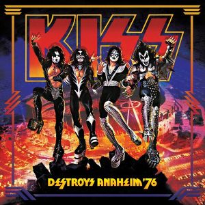 Kiss - Destroys Anaheim '76 (50th Anniversary) Special Edition