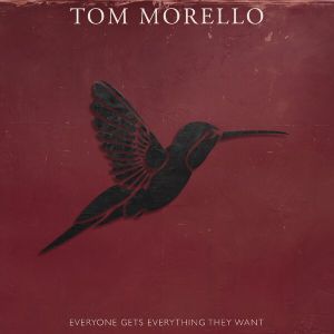 Morello Tom - Everyone Gets Everything They Want