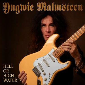 Malmsteen, Yngwie - Hell Or High Water