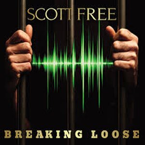 Free Scott - Breaking Loose