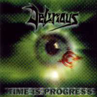 Delirious - Time Is Progress