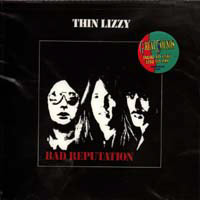 Thin Lizzy - Bad Reputation