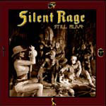 Silent Rage - Still Alive