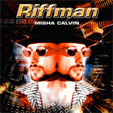 Calvin, Misha - Riffman