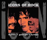 Icons Of Rock - Byron / George / Lynott