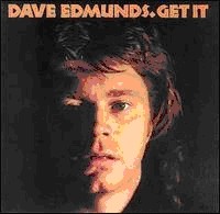Edmunds, Dave - Get It