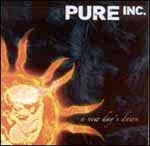 Pure Inc - A New Day's Dawn