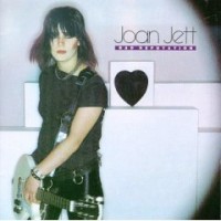 Joan Jett & The Blackhearts - Bad Reputation