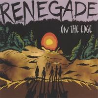Renegade - On The Edge
