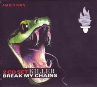 Killer - Break My Chains