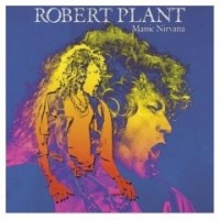 Plant, Robert - Manic Nirvana, re-issue