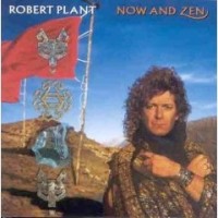 Plant, Robert - Now & Zen, re-issue