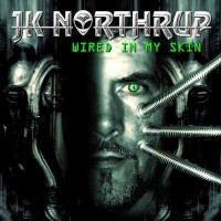 Northrup, J.k. - Wired In My Skin