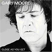 Moore, Gary - Close As You Get