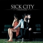 Sick City - Nightlife