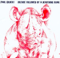 Gilbert, Paul - Silence Followed By A Deafening Roar