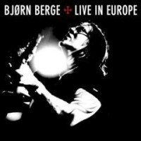 Berge, Bjorn - Live In Europe