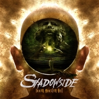 Shadowside - Inner Monster Out