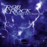 Rock, Rob - Rage Of Creation