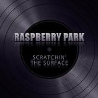 Raspberry Park - Scratchin' The Surface