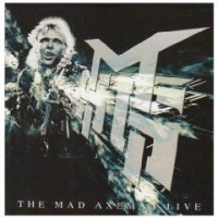 M.S.G. - The Mad Axeman Live