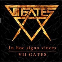 VII Gates - In Hoc Signo Vinces