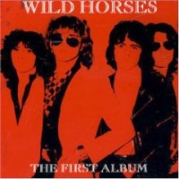 Wildhorses - The First Album +3