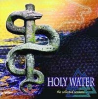 Holy Water - The Collected Sessions
