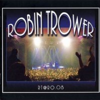 Trower, Robin - Rt @ Ro 08