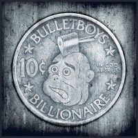 Bullet Boys - 10c Billionaire
