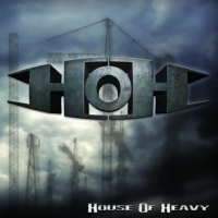 House Of Heavy - House Of Heavy