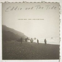 Eddie And The Tide - Looking For Adventure