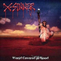 X-Sinner - World Covered In Blood