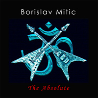 Mitic, Borislav - The Absolute