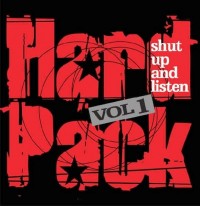 Various - Hardpack Vol. 1 - Shut Up And Listen