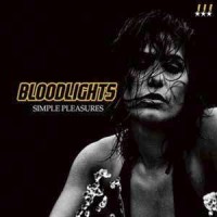 Bloodlights - Simple Pleasures